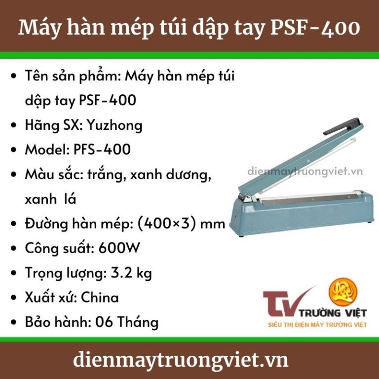 Thông số kỹ thuật máy hàn mép túi dập tay psf-400